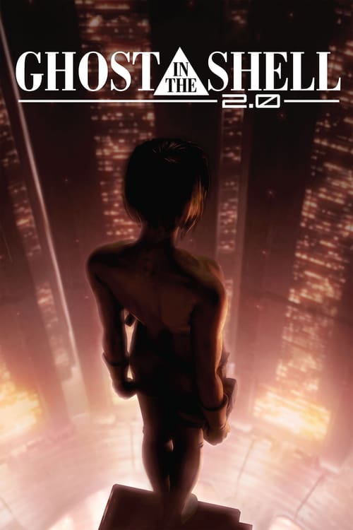 Ghost in the Shell 2.0 - Movie Poster Ghost in the Shell 2.0 - Movie Poster