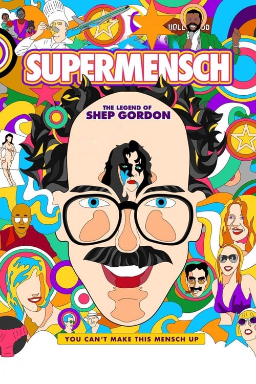 Supermensch: The Legend of Shep Gordon - Movie Poster Supermensch: The Legend of Shep Gordon - Movie Poster