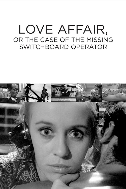 Love Affair, or the Case of the Missing Switchboard Operator - Movie Poster Love Affair, or the Case of the Missing Switchboard Operator - Movie Poster