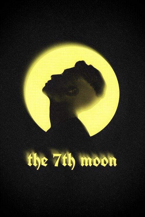The 7th Moon - Movie Poster The 7th Moon - Movie Poster