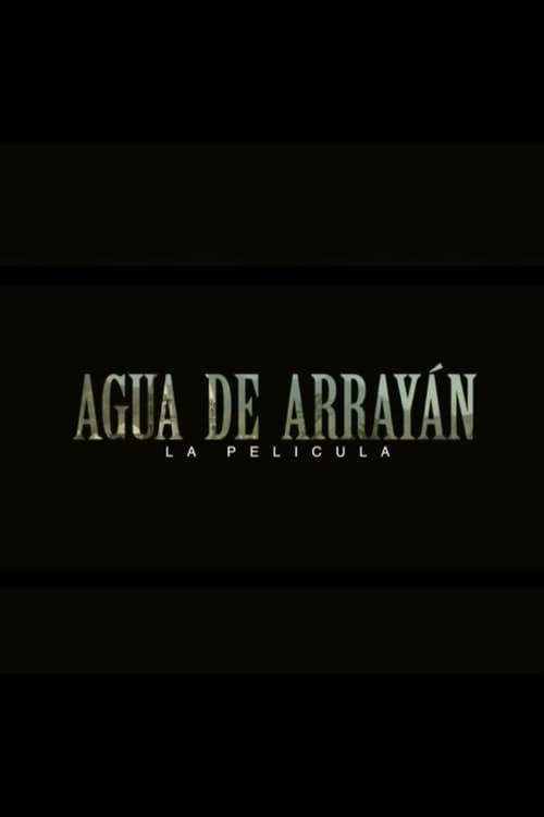 Agua de Arrayan - Movie Poster Agua de Arrayan - Movie Poster