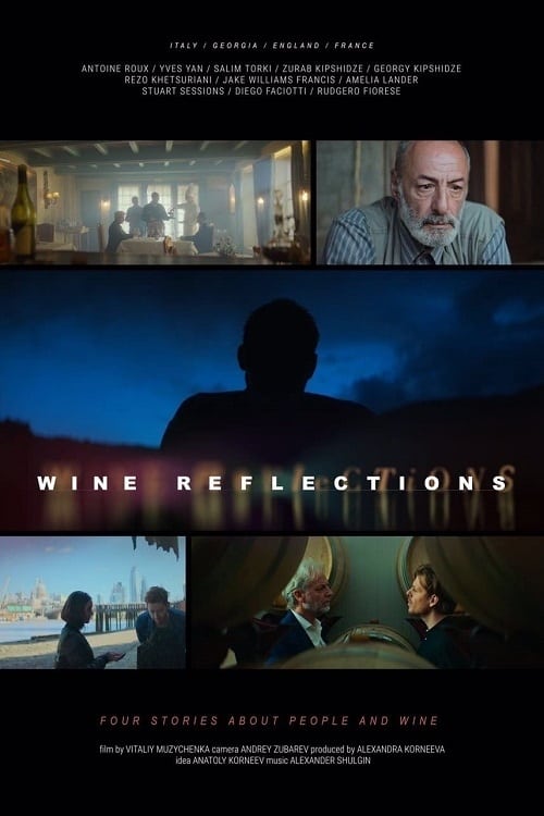 Wine Reflections - Movie Poster Wine Reflections - Movie Poster