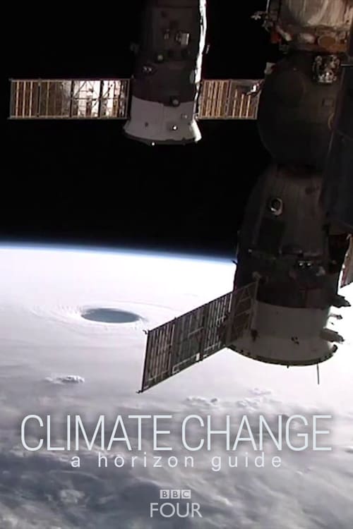 Climate Change: A Horizon Guide - Movie Poster Climate Change: A Horizon Guide - Movie Poster