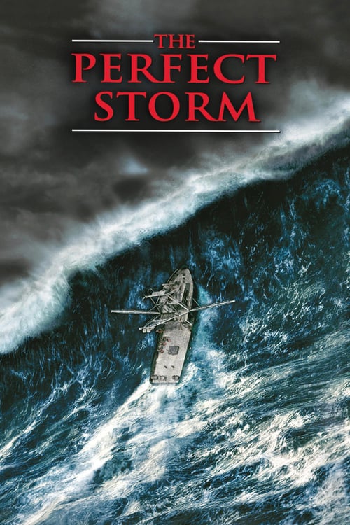 The Perfect Storm - Movie Poster The Perfect Storm - Movie Poster