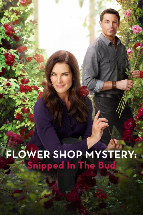 Flower Shop Mystery: Snipped in the Bud - Movie Poster Flower Shop Mystery: Snipped in the Bud - Movie Poster