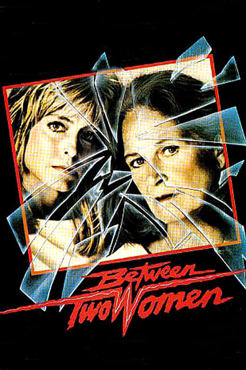 Between Two Women - Movie Poster Between Two Women - Movie Poster
