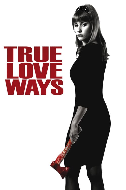True Love Ways - Movie Poster True Love Ways - Movie Poster