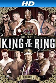 WWE: The Best of King of the Ring Vol 3 - Movie Poster WWE: The Best of King of the Ring Vol 3 - Movie Poster
