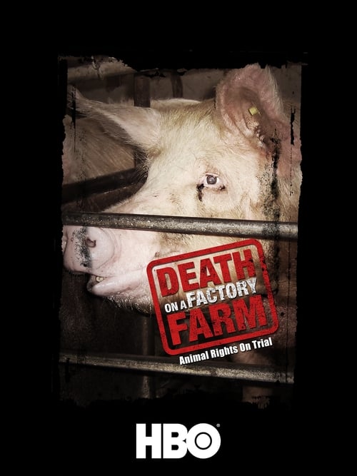 Death on a Factory Farm - Movie Poster Death on a Factory Farm - Movie Poster