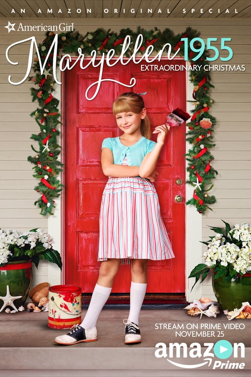 An American Girl Story: Maryellen 1955 - Extraordinary Christmas - Movie Poster An American Girl Story: Maryellen 1955 - Extraordinary Christmas - Movie Poster