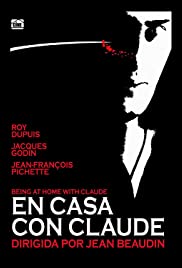 Being at Home with Claude - Movie Poster Being at Home with Claude - Movie Poster