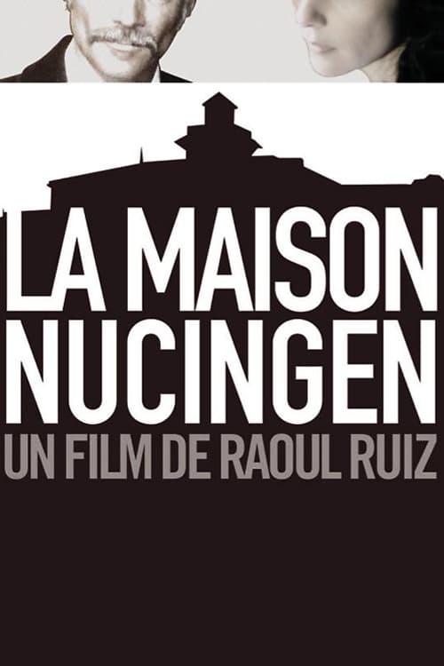 Nucingen House - Movie Poster Nucingen House - Movie Poster