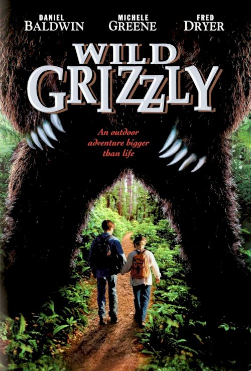 Wild Grizzly - Movie Poster Wild Grizzly - Movie Poster