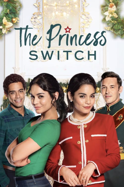 The Princess Switch - Movie Poster The Princess Switch - Movie Poster