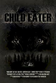 Child Eater - Movie Poster Child Eater - Movie Poster