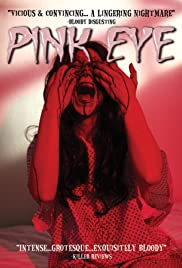 Pink Eye - Movie Poster Pink Eye - Movie Poster