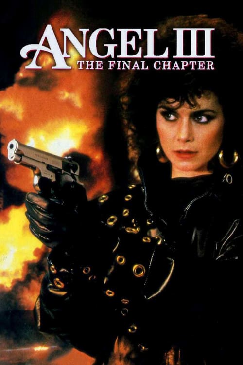 Angel III: The Final Chapter - Movie Poster Angel III: The Final Chapter - Movie Poster