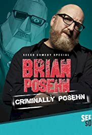 Brian Posehn: Criminally Posehn - Movie Poster Brian Posehn: Criminally Posehn - Movie Poster