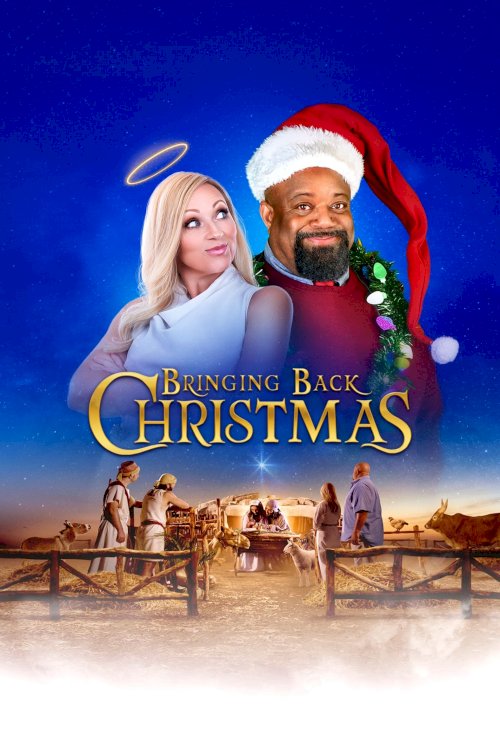 Bringing Back Christmas - Movie Poster Bringing Back Christmas - Movie Poster