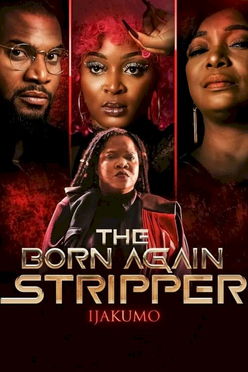 Ijakumo: The Born Again Stripper - Movie Poster Ijakumo: The Born Again Stripper - Movie Poster