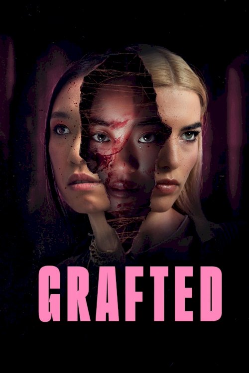 Grafted - Movie Poster Grafted - Movie Poster