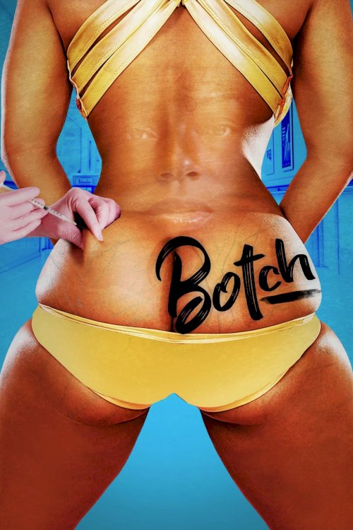 Botch - Movie Poster Botch - Movie Poster