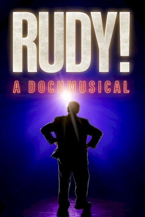 Rudy! A Documusical - Movie Poster Rudy! A Documusical - Movie Poster
