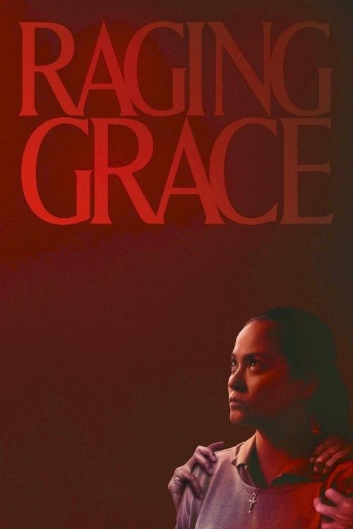 Raging Grace - Movie Poster Raging Grace - Movie Poster