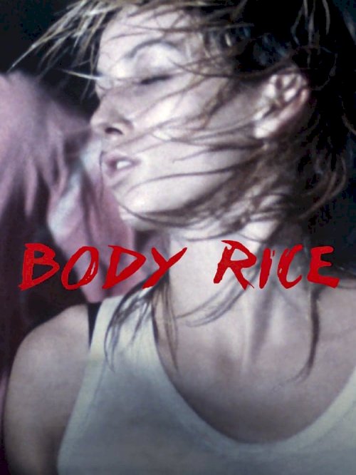 Body Rice - Movie Poster Body Rice - Movie Poster