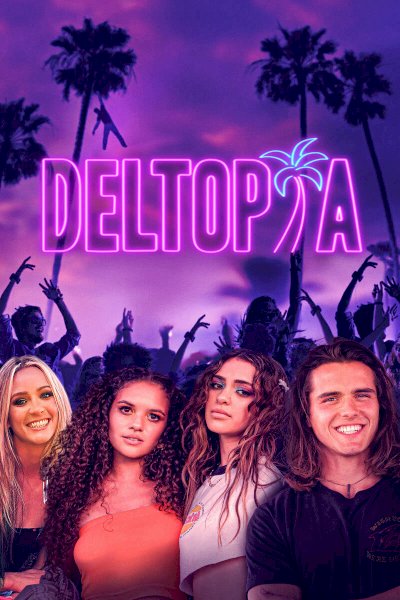 Deltopia - Movie Poster Deltopia - Movie Poster
