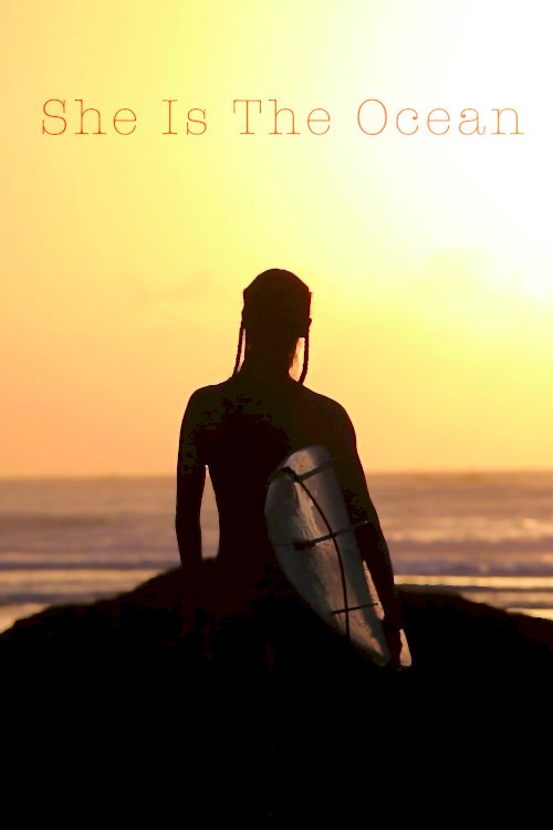 She Is the Ocean - Movie Poster She Is the Ocean - Movie Poster