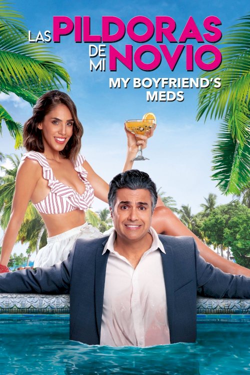 My Boyfriend's Meds - Movie Poster My Boyfriend's Meds - Movie Poster