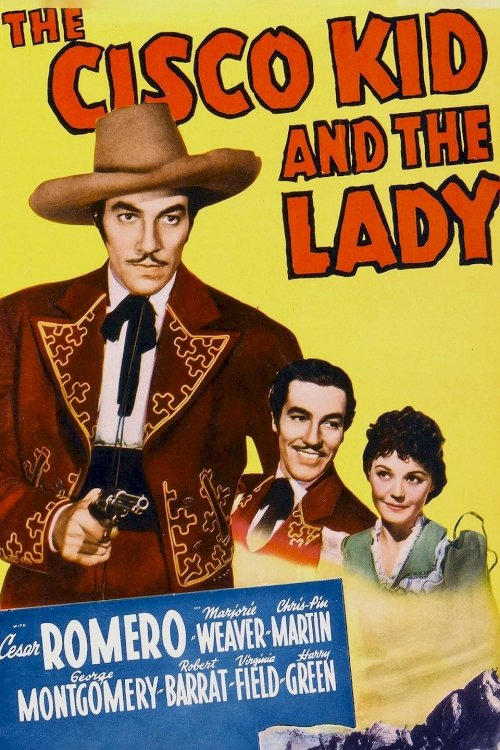 The Cisco Kid and the Lady - Movie Poster