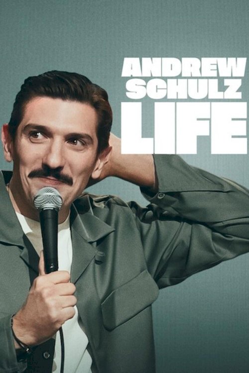 Andrew Schulz: LIFE - Movie Poster Andrew Schulz: LIFE - Movie Poster