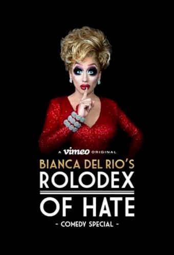 Bianca Del Rio's Rolodex of Hate - Movie Poster Bianca Del Rio's Rolodex of Hate - Movie Poster