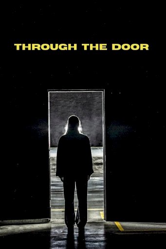 Through the Door - Movie Poster Through the Door - Movie Poster