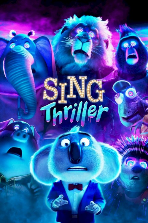 Sing: Thriller - Movie Poster Sing: Thriller - Movie Poster