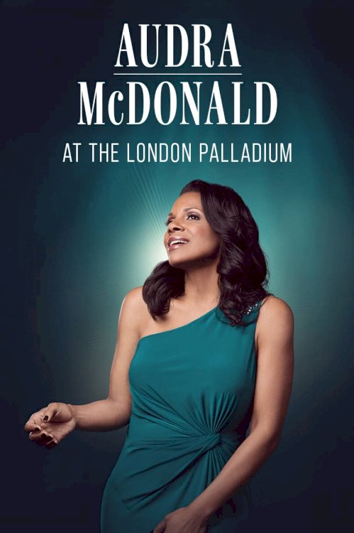 Audra McDonald at the London Palladium - Movie Poster Audra McDonald at the London Palladium - Movie Poster