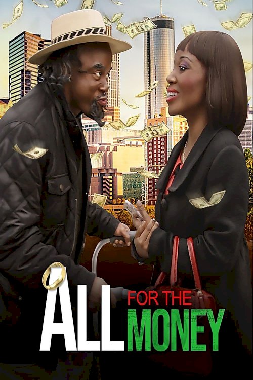 All For The Money - Movie Poster All For The Money - Movie Poster