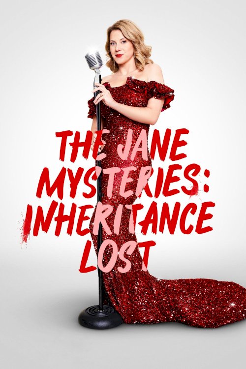 The Jane Mysteries: Inheritance Lost - Movie Poster The Jane Mysteries: Inheritance Lost - Movie Poster