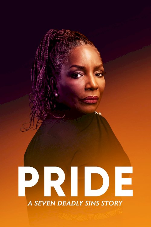 Pride: A Seven Deadly Sins Story - Movie Poster Pride: A Seven Deadly Sins Story - Movie Poster