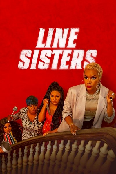 Line Sisters - Movie Poster Line Sisters - Movie Poster