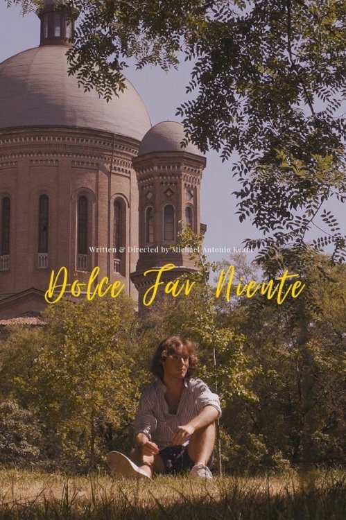 Dolce Far Niente (Sweet Doing Nothing) - Movie Poster Dolce Far Niente (Sweet Doing Nothing) - Movie Poster