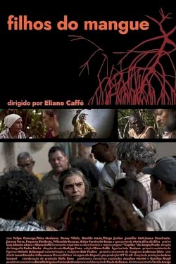 Filhos do Mangue - Movie Poster Filhos do Mangue - Movie Poster