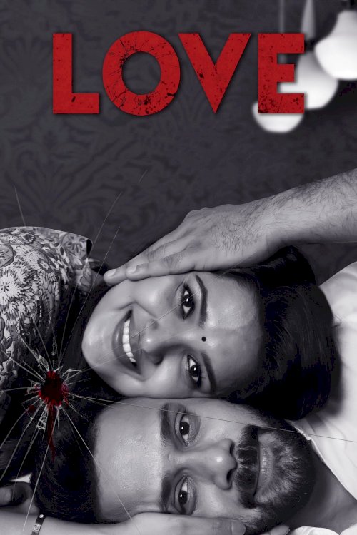 Love - Movie Poster Love - Movie Poster