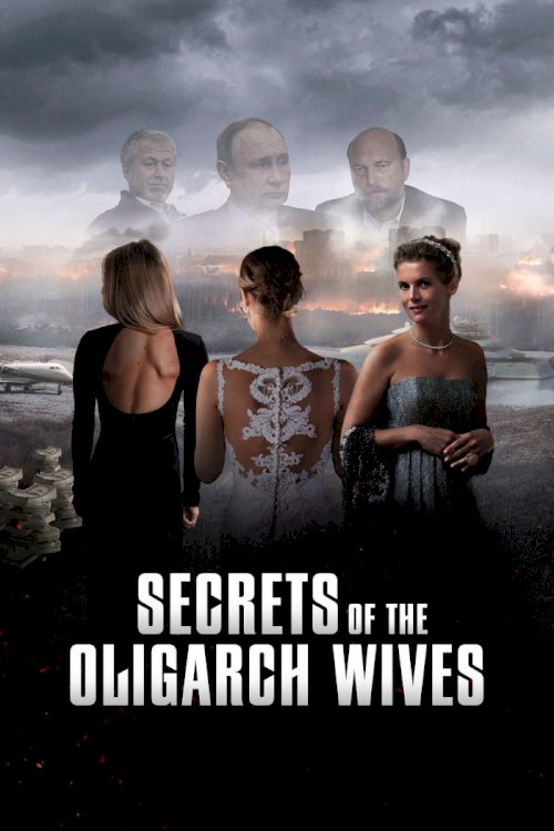 Secrets of the Oligarch Wives - Movie Poster Secrets of the Oligarch Wives - Movie Poster