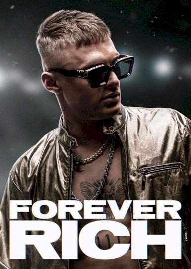 Forever Rich - Movie Poster Forever Rich - Movie Poster