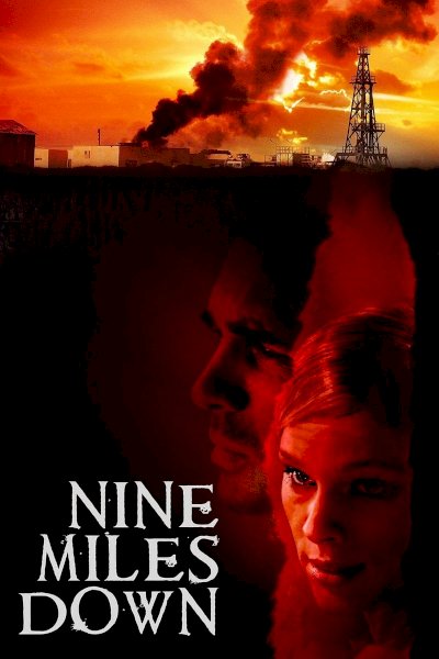 Nine Miles Down - Movie Poster Nine Miles Down - Movie Poster