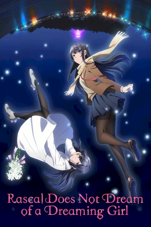Rascal Does Not Dream of a Dreaming Girl - Movie Poster Rascal Does Not Dream of a Dreaming Girl - Movie Poster