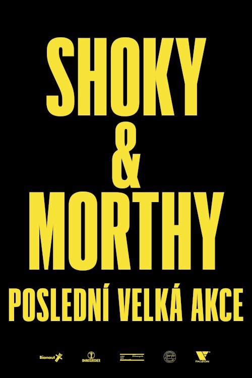 Shoky & Morthy: Last Big Thing - Movie Poster Shoky & Morthy: Last Big Thing - Movie Poster